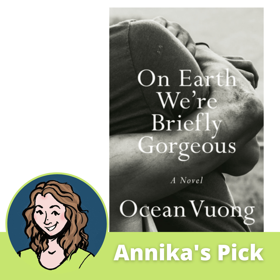 On Earth We’re Briefly Gorgeous – Ocean Vuong