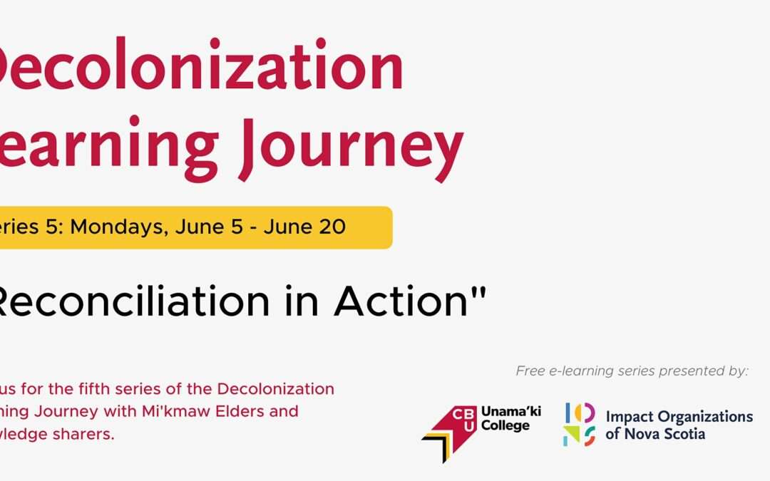 Decolonization Learning Journey: Series 5 “Reconciliation in Action”