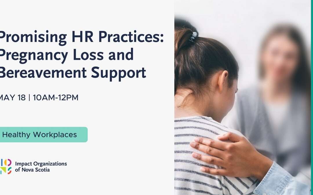 Promising HR Practices: Pregnancy Loss and Bereavement